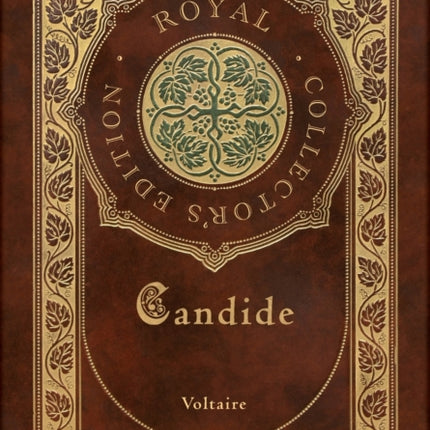 Candide (Royal Collector's Edition) (Annotated) (Case Laminate Hardcover with Jacket)