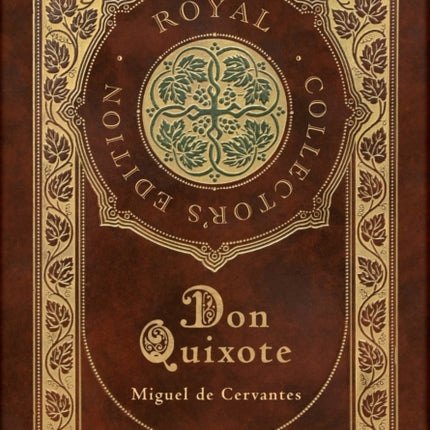 Don Quixote (Royal Collector's Edition) (Case Laminate Hardcover with Jacket)