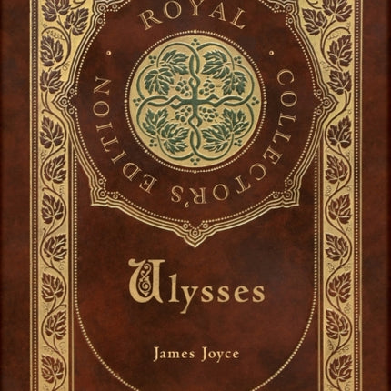 Ulysses (Royal Collector's Edition) (Case Laminate Hardcover with Jacket)