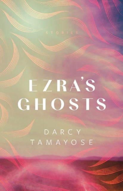 Ezra's Ghosts: Stories