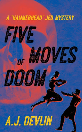 Five Moves of Doom