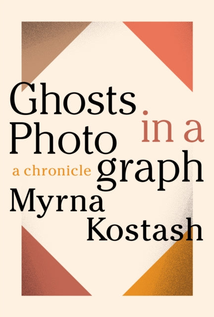 Ghosts in a Photograph: A Chronicle