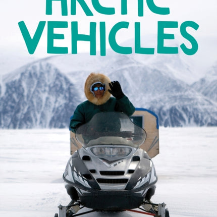 Arctic Vehicles: English Edition