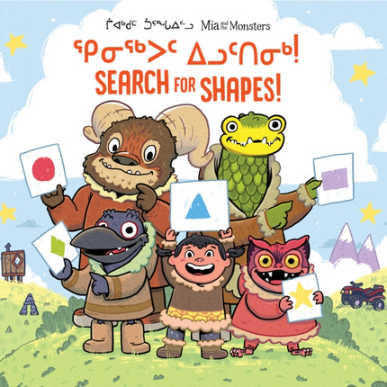 Mia and the Monsters Search for Shapes: Bilingual Inuktitut and English Edition