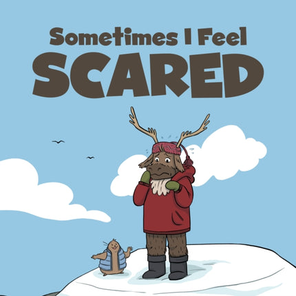 Sometimes I Feel Scared: English Edition