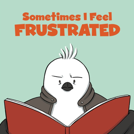 Sometimes I Feel Frustrated: English Edition