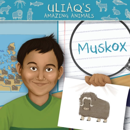 Uliaq's Amazing Animals: Muskox: English Edition