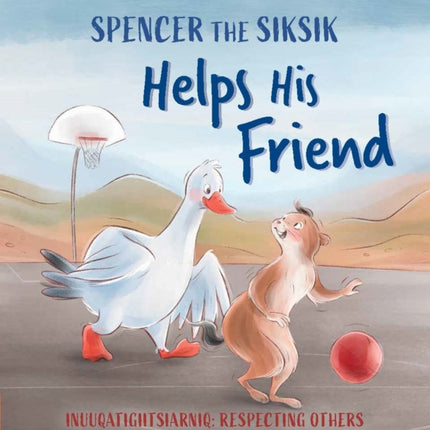 Spencer the Siksik Helps His Friend: English Edition