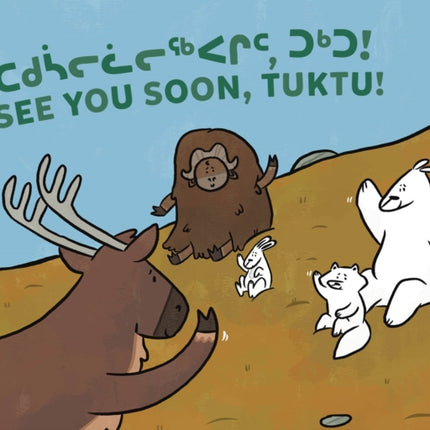 See You Soon, Tuktu!: Bilingual Inuktitut and English Edition