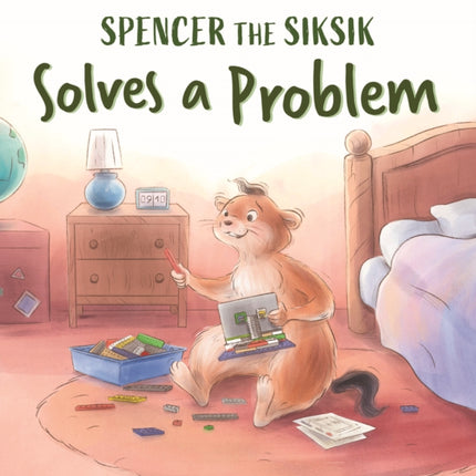 Spencer the Siksik Solves a Problem: English Edition