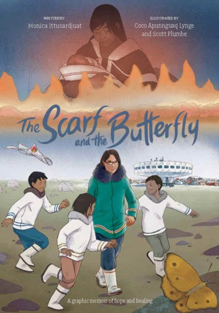 The Scarf and the Butterfly: A graphic memoir of hope and healing