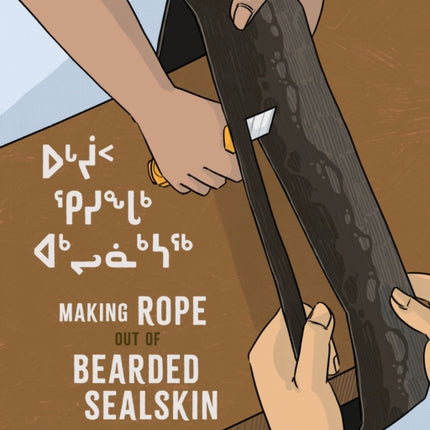 Making Rope Out of Bearded Sealskin