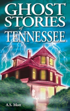 Ghost Stories of Tennessee