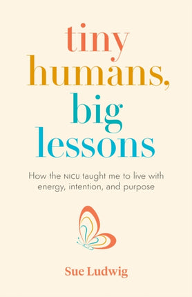 Tiny Humans, Big Lessons: How the NICU Taught Me to Live With Energy, Intention, and Purpose