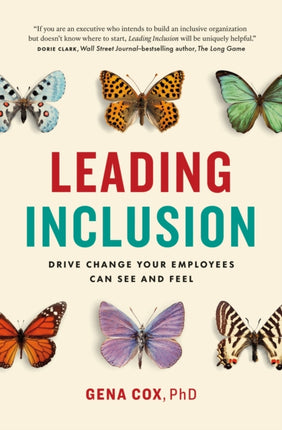 Leading Inclusion: Drive Change Your Employees