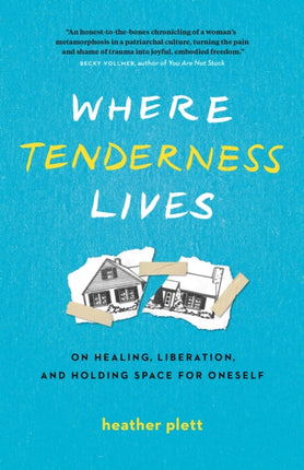 Where Tenderness Lives