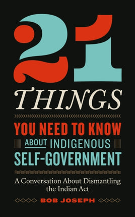 21 Things You Need to Know about Indigenous SelfGovernment