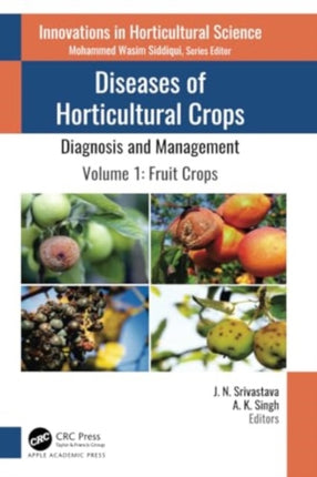 Diseases of Horticultural Crops Diagnosis and Management