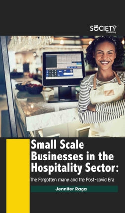 Small Scale Businesses in the Hospitality Sector: