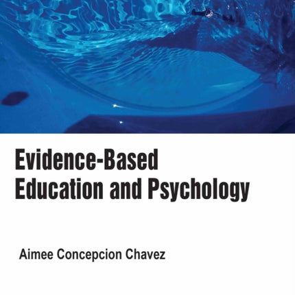 Evidencebased Education and Psychology