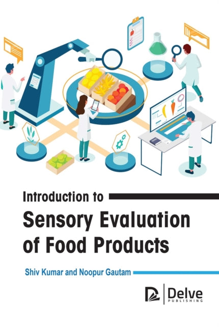 Introduction to Sensory Evaluation of Food