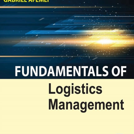 Fundamentals of Logistics Management