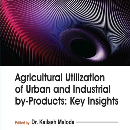Agricultural Utilization of Urban and Industrial