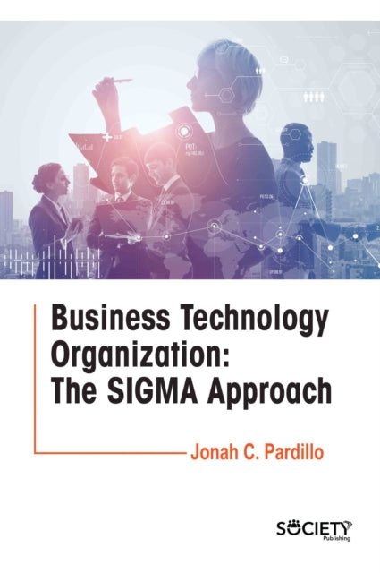 Business Technology Organization: The SIGMA