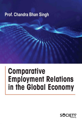 Comparative Employment Relations in the Global