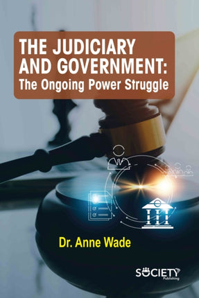 The Judiciary and Government: The Ongoing Power