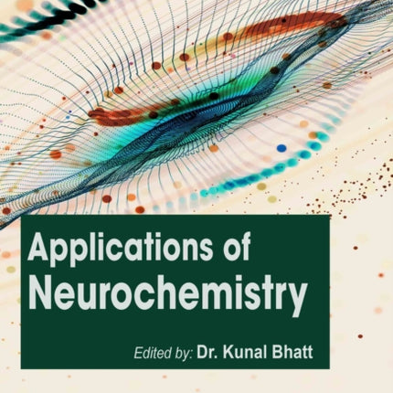 Applications of Neurochemistry