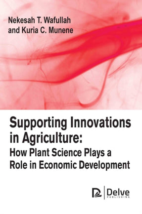 Supporting Innovations in Agriculture: How Plant