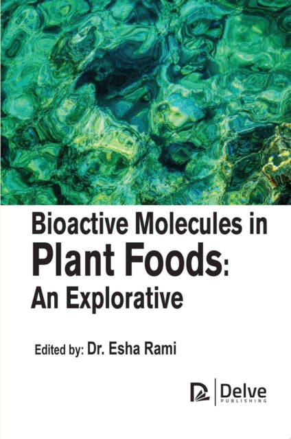 Bioactive Molecules in Plant Foods: An