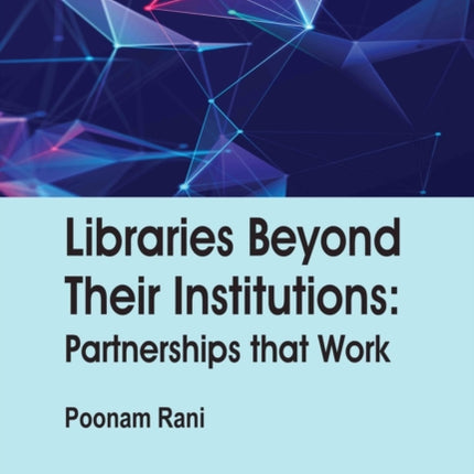 Libraries Beyond Their Institutions: Partnerships