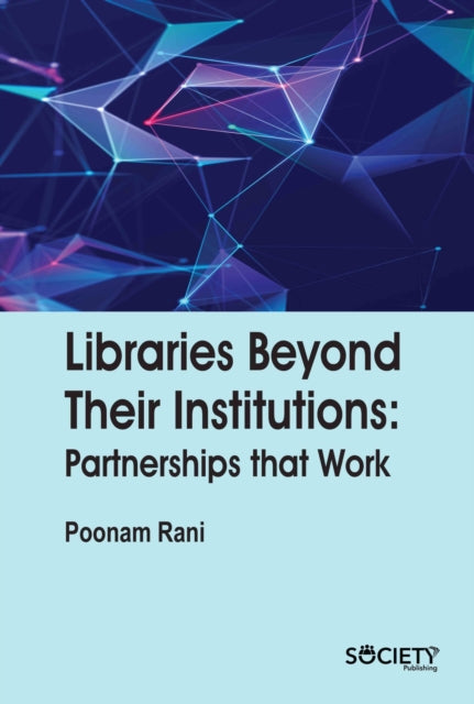 Libraries Beyond Their Institutions: Partnerships