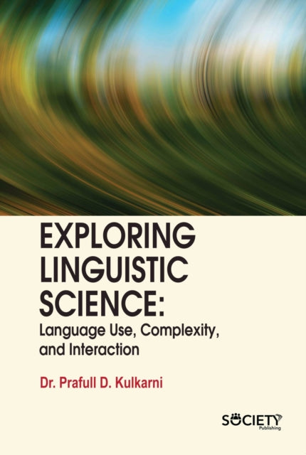 Exploring Linguistic Science: Language Use,