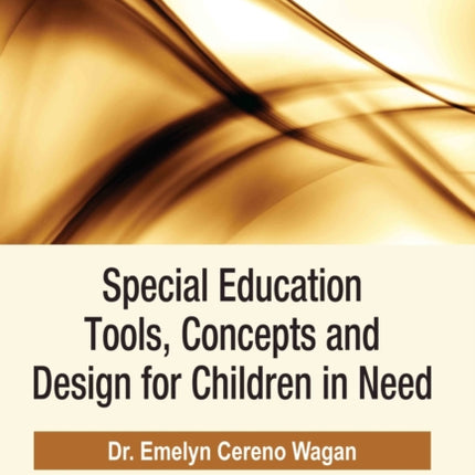 Special Education Tools, Concepts and Design for