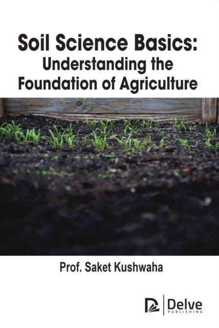 Soil Science Basics: Understanding the Foundation