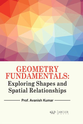 Geometry Fundamentals: Exploring Shapes and