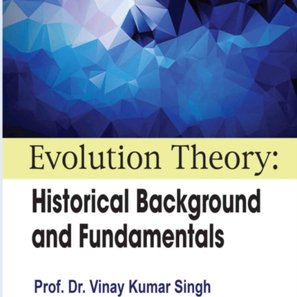 Evolution Theory: Historical Background and