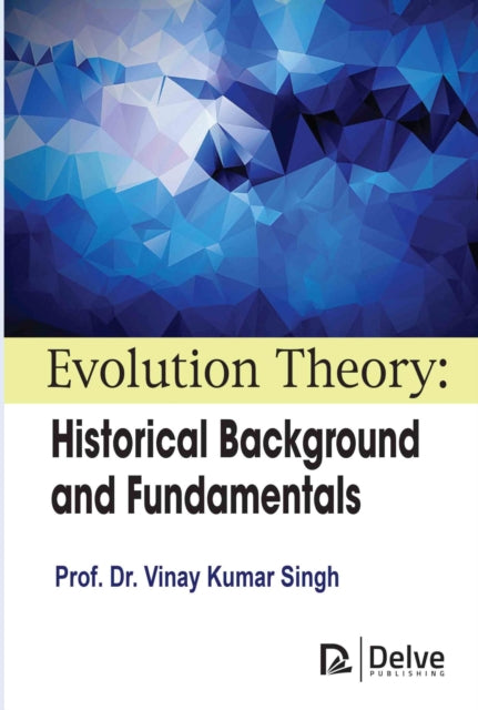 Evolution Theory: Historical Background and