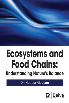 Ecosystems and Food Chains: Understanding