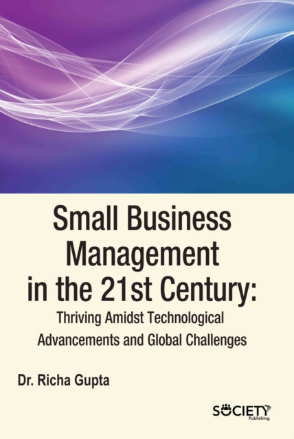 Small Business Management in the 21st Century: