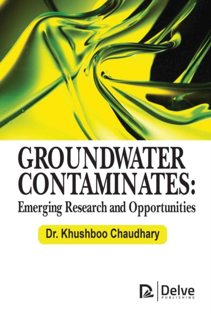 Groundwater Contaminates: Emerging Research and