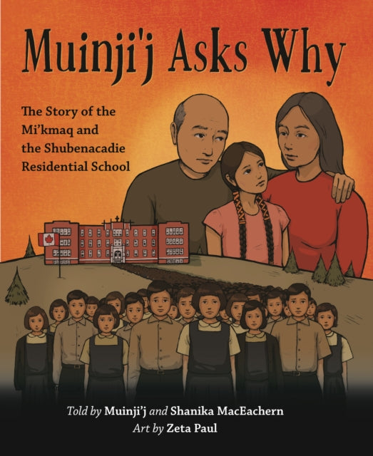 Muinji'j Asks Why: The Story of the Mi'kmaq and
