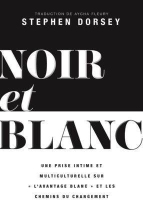 Noir Et Blanc: Un Regard Intime Et Multiculturel