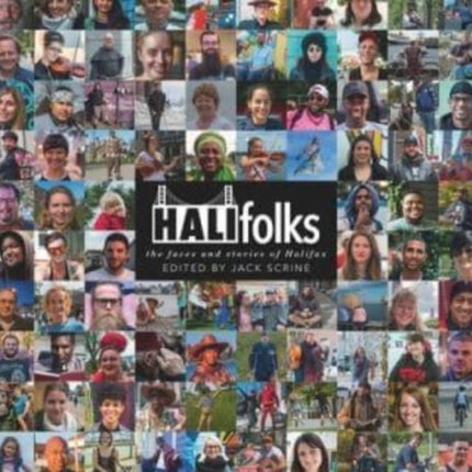 Halifolks: The Faces and Stories of Halifax