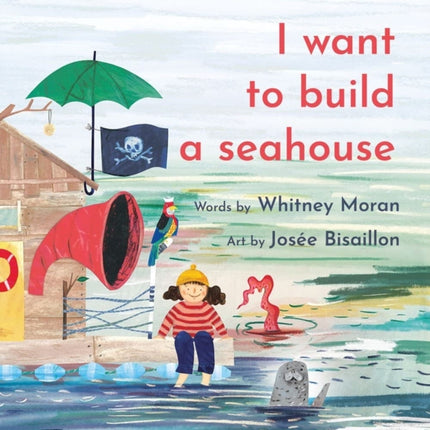 I Want to Build a Seahouse