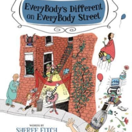 Everybody's Different on Everybody Street