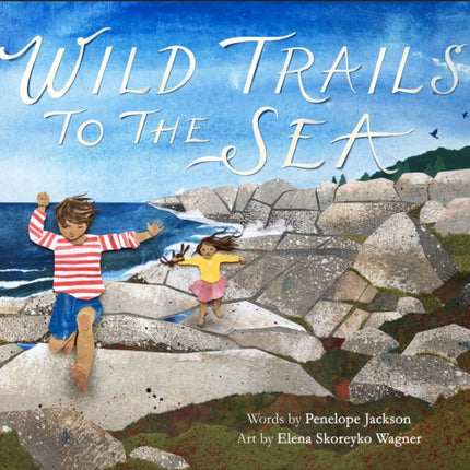 WILD TRAILS TO THE SEA